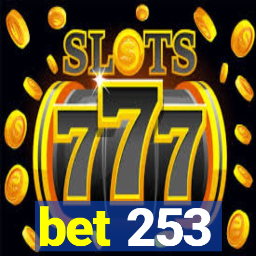 bet 253